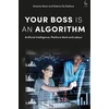 KNYGA Antonio Aloisi Your Boss Is an Algorithm