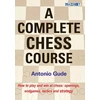 KNYGA Antonio Gude Complete Chess Course