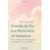 KNYGA Are Thoresen Travels on the Northern Path of Initiation