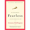 KNYGA Arianna Huffington On Becoming Fearless