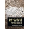 KNYGA Arkadiusz Marciniak Concluding the Neolithic