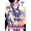 KNYGA Asagi Tosaka Demon Sword Master of Excalibur Academy, Vol. 1 (light novel)