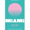 KNYGA Ashley Brozic Little Book of Miami Style