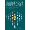 KNYGA Ashley Cordes Indigenous Currencies