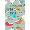 KNYGA Ashley Lister How to Write Short Stories and Get Them Published