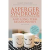 KNYGA Ashley Stanford Asperger Syndrome (Autism Spectrum Disorder) and Long-Term Relationships