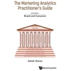 KNYGA Ashok Charan Marketing Analytics Practitioner's Guide, The - Volume 1: Brand And Consumer