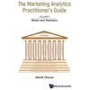 KNYGA Ashok Charan Marketing Analytics Practitioner's Guide, The - Volume 4: Retail And Statistics