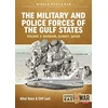 KNYGA Athol Yates Military and Police Forces of the Gulf States Volume 3