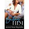 KNYGA Aurora Rose Reynolds Baiting Him