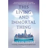 KNYGA Austin Duffy This Living and Immortal Thing