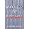 KNYGA Avelina Da Silveira Mother of Stones