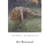 KNYGA Avishai Margalit On Betrayal