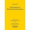 KNYGA Azar Aliyev Konzessionen in Russland und Kasachstan