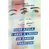 KNYGA Azura Tyabji Dear Azula, I Have a Crush on Danny Phantom