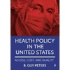 KNYGA B Guy Peters Health Policy in the United States