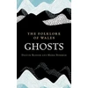 KNYGA Badder Folklore of Wales: Ghosts