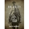 KNYGA Balazs Ablonczy Go East!