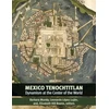 KNYGA Barbara E Mundy Mexico-Tenochtitlan