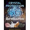 KNYGA Barbara Newerla Crystal Protection from 5G and EMF Pollution