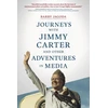 KNYGA Barry Jagoda Journeys with Jimmy Carter and other Adventures in Media