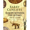 KNYGA Barry W Cunliffe Europe Between the Oceans