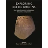 KNYGA Barry W Cunliffe Exploring Celtic Origins