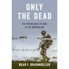 KNYGA Bear F Braumoeller Only the Dead
