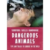 KNYGA Bear Grylls Survival Skills: Dangerous Animals