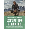 KNYGA Bear Grylls Survival Skills: Expedition Planning