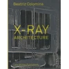 KNYGA Beatriz Colomina X-Ray Architecture