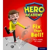 KNYGA Becca Heddle Hero Academy: Oxford Level 2, Raudona Book Band: Fix That Bell!