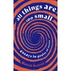 KNYGA Becca Rothfeld All Things Are Too Small