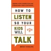 KNYGA Becky Harling How to Listen So Your Kids Will Talk – Deepen Your Connection and Strengthen Their Confidence