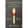 KNYGA Bee Wilson Consider the Fork