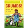 KNYGA Ben Bailey Smith Crumbs! A Bloomsbury Young Reader