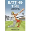 KNYGA Ben Bloom Batting For Time