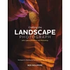 KNYGA Ben Willmore Crafting the Landscape Photograph with Lightroom Classic and Photoshop