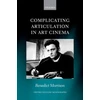KNYGA Benedict Morrison Complicating Articulation in Art Cinema