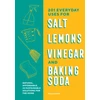 KNYGA Benjamin Mott 201 Everyday Uses for Salt, Lemons, Vinegar, and Baking Soda