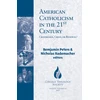 KNYGA Benjamin Peters American Catholicism in the 21st Century