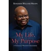 KNYGA Benjamin William Mkapa My Life, My Purpose