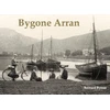 KNYGA Bernard Byrom Bygone Arran