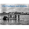 KNYGA Bernard Byrom Old Findhorn and Kinloss