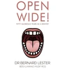 KNYGA Bernard Lester Open Wide! Fifty Glorious Years as a Dentist