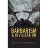 KNYGA Bernard Wasserstein Barbarism and Civilization