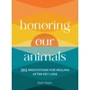 KNYGA Beth Bigler Honoring Our Animals, 365 Meditations for after Pet Loss