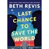 KNYGA Beth Revis Last Chance to Save the World