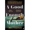 KNYGA Bev Thomas Good Enough Mother