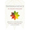 KNYGA Bhante Henepola Gunaratana Impermanence in Plain English